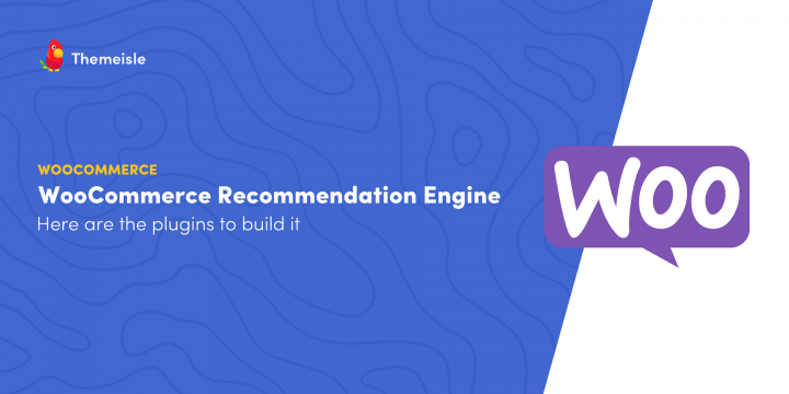 5 Most effective WooCommerce Recommendation Engine Plugins in 2023