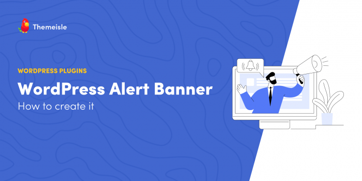 How to Create a WordPress Alert Banner in 4 Steps