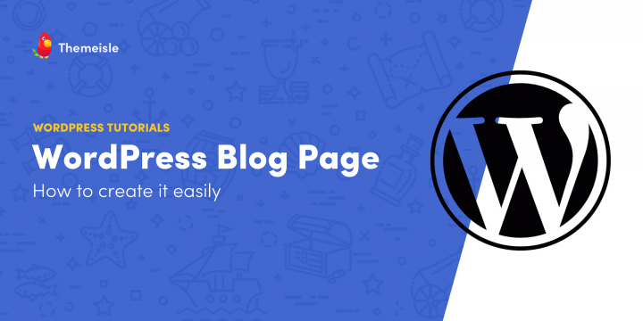 How to Create a WordPress Blog Page (In 3 Steps)
