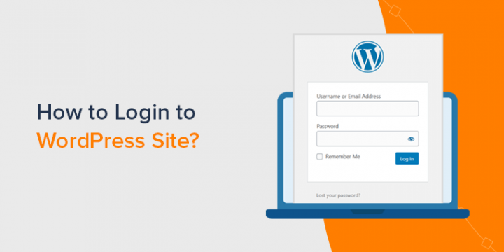 How to Login to WordPress? (Full Guide for Beginners 2023)