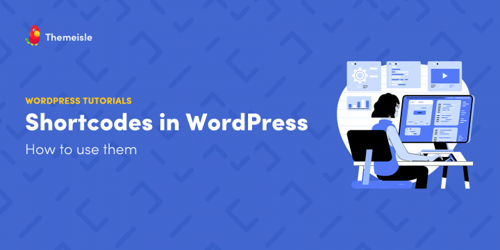 How to Use Shortcodes in WordPress: Beginner’s Guide
