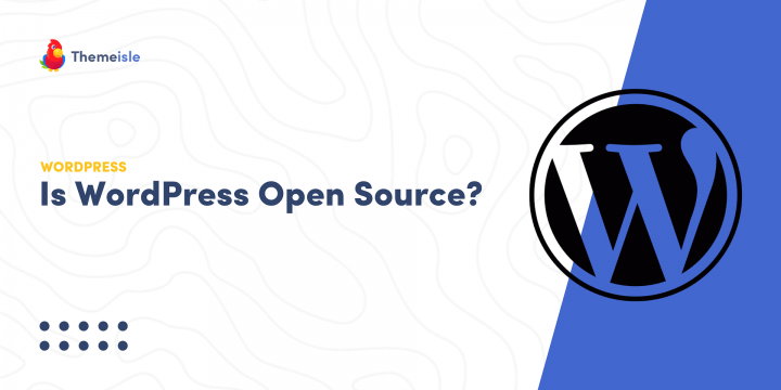 Is WordPress Open up Supply? This Is What You Need to Know