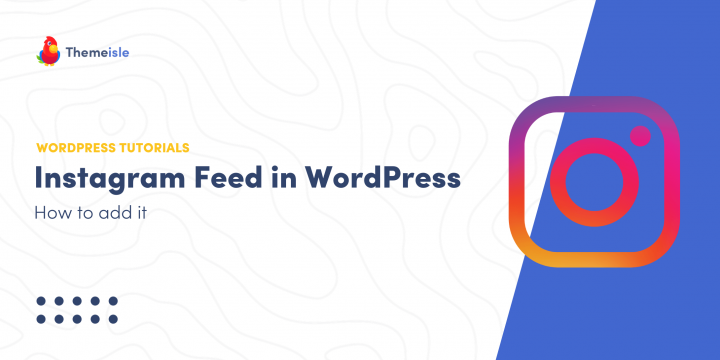 Need a WordPress Instagram Feed? Here’s How to Add It Easily