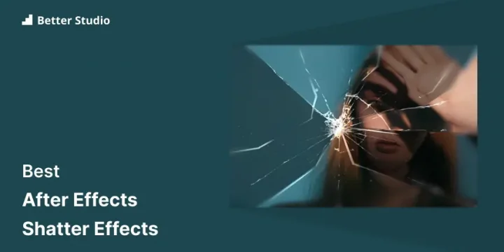 17 Best After Effects Shatter Effects & Templates 🥇 Get Inspired!