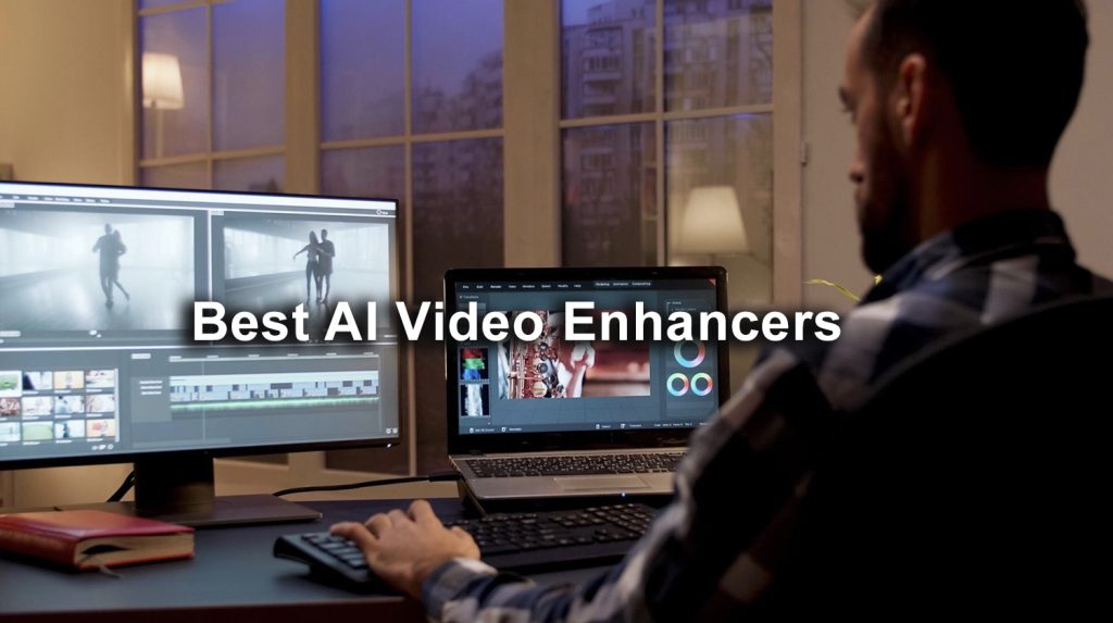 Best AI Video Enhancers