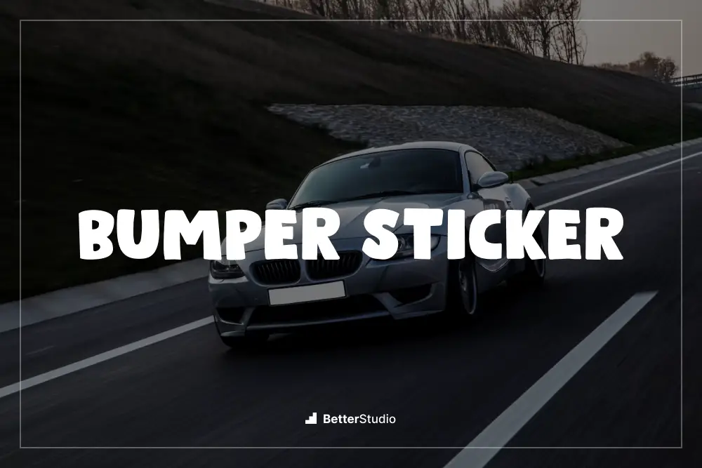 Bumper Sticker - 