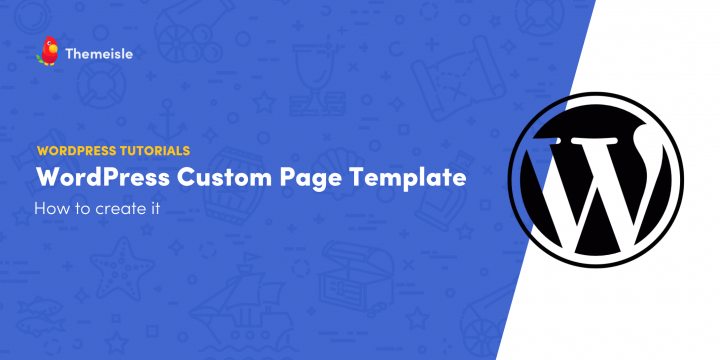 How to Create a WordPress Custom Page Template (2 Methods)
