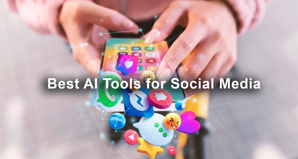 Best AI tools for Social Media