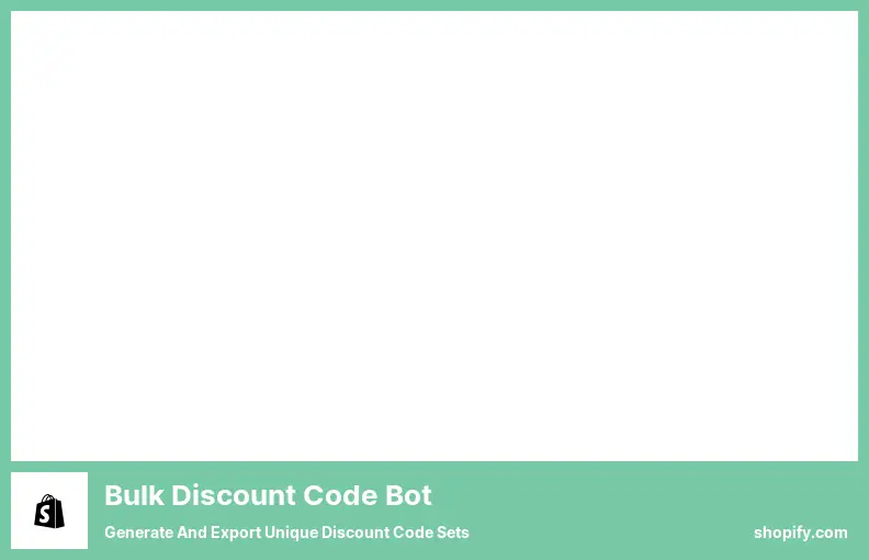 Bulk Discount Code Bot - Generate and Export Unique Discount Code Sets