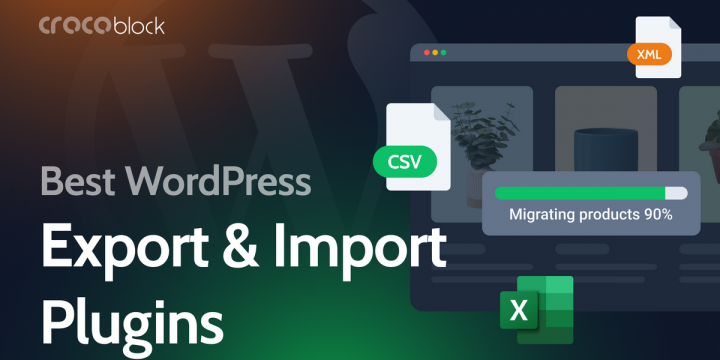 5 Best Export and Import Plugins for WordPress (2024)