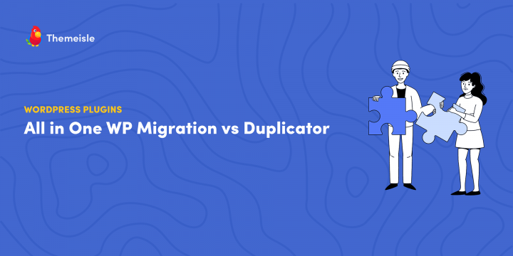 All in One WP Migration vs Duplicator: Which Is Better?