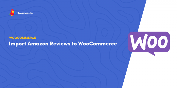 How to Import Amazon Reviews to WooCommerce (2 Ways)