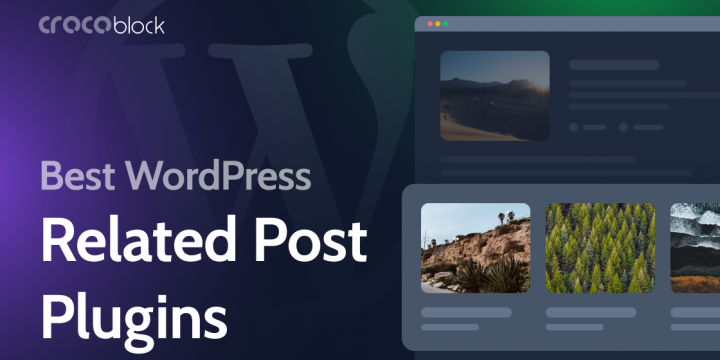 Top 8 WordPress Related Posts Plugins for User Engagement (2024)
