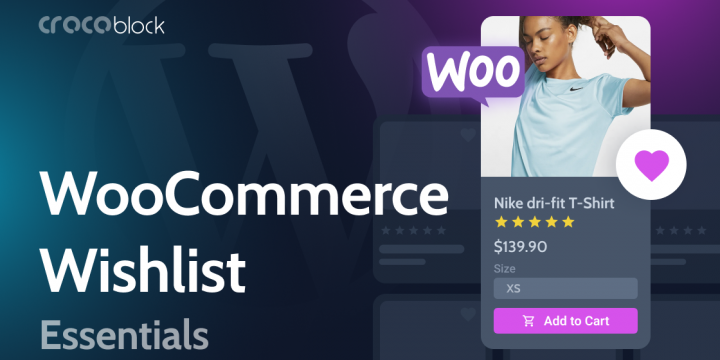 WooCommerce Wishlist Examples and Best Practices