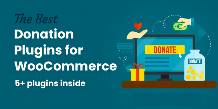 The 6 Best WooCommerce Donation Plugins (Tested & Reviewed)