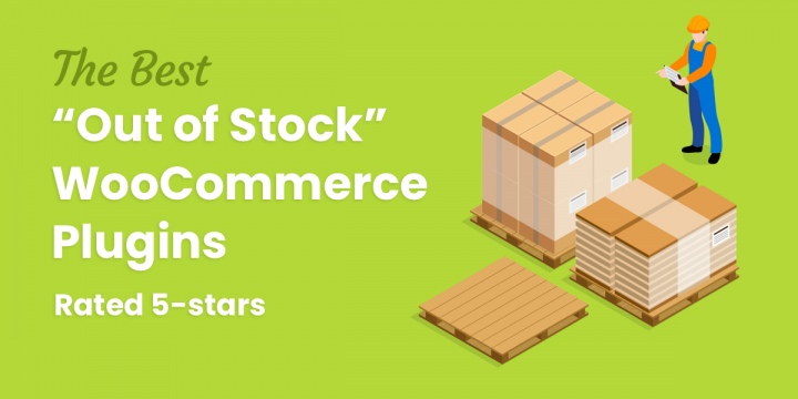 The 6 Most effective WooCommerce “Out of Stock” Plugins (Examined & Reviewed)